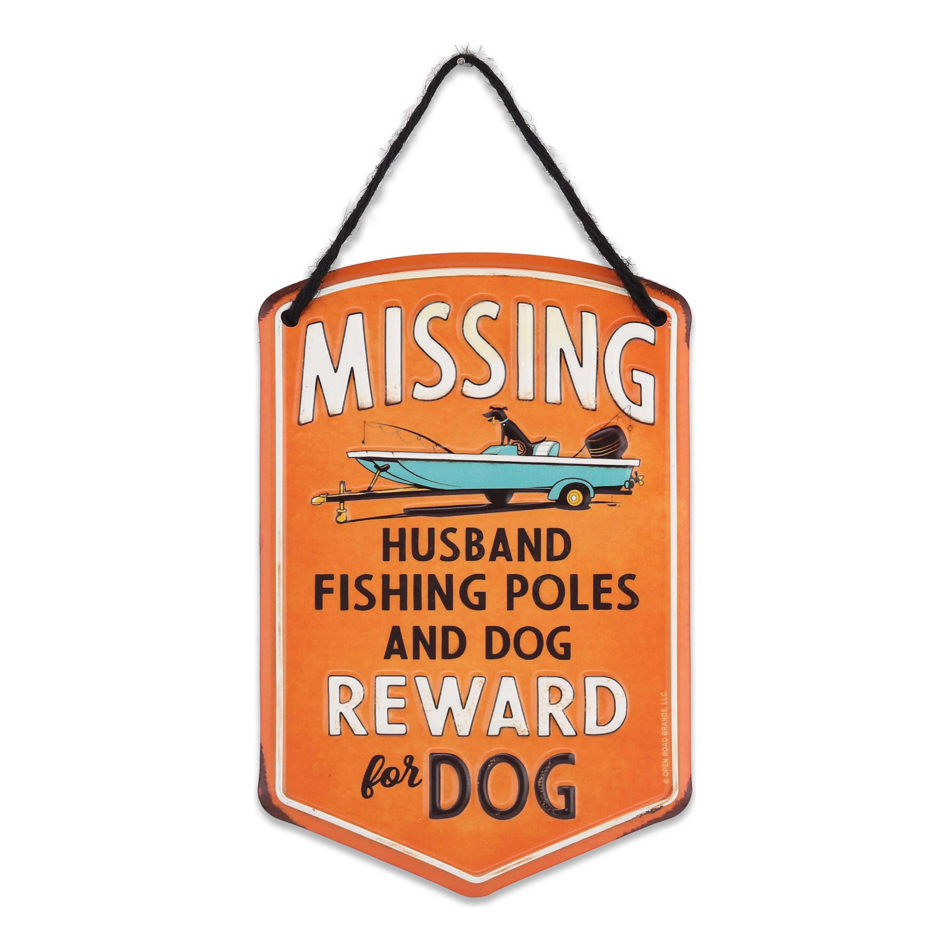 Open Road's Missing Husband Reward for Dog Hanging Metal Sign