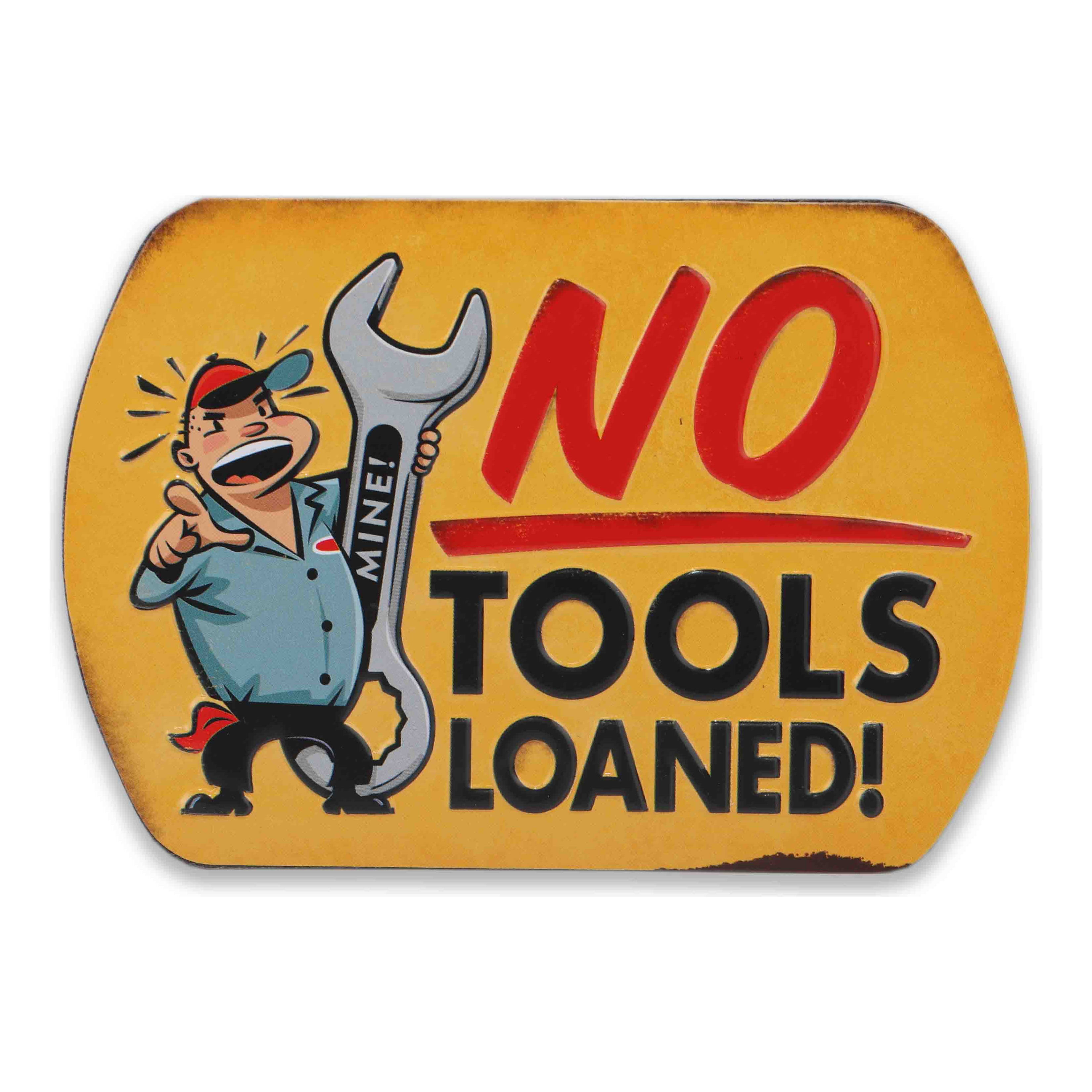 Open Road's No Tools Loaned Metal Magnet