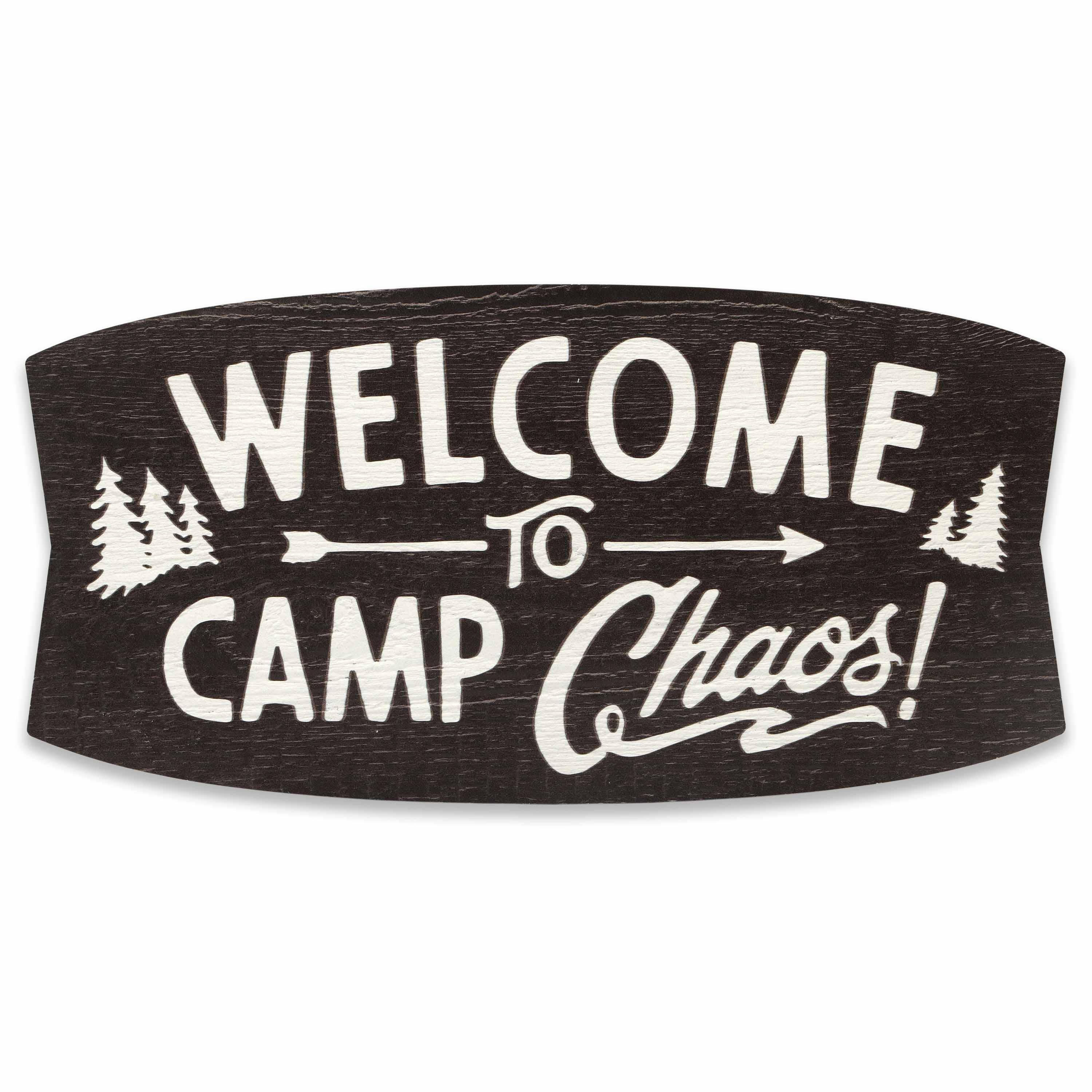 Open Road's Welcome to Camp Chaos Wood Sign
