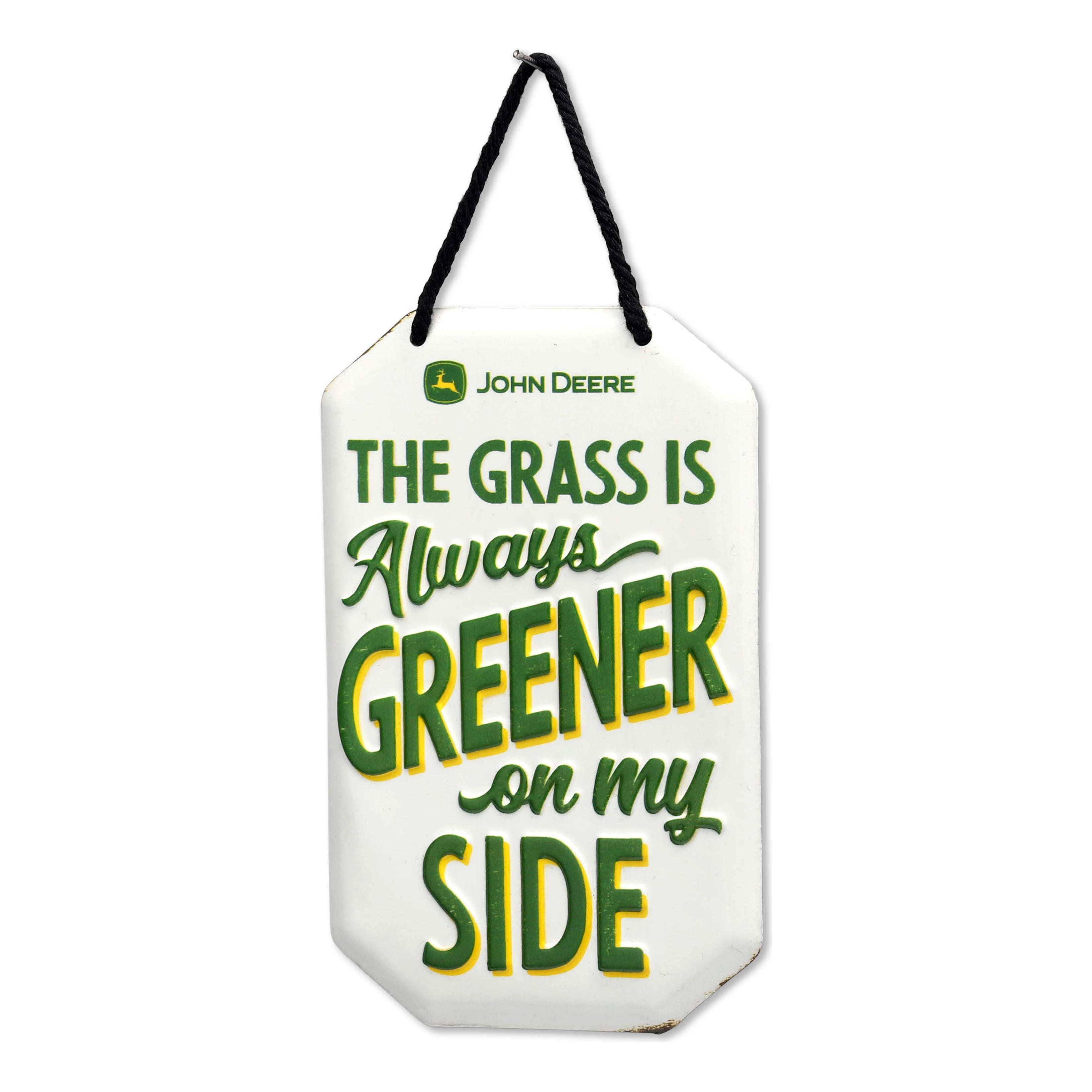 Open Road's Grass is Greener On My Side John Deere Hanging Metal Sign