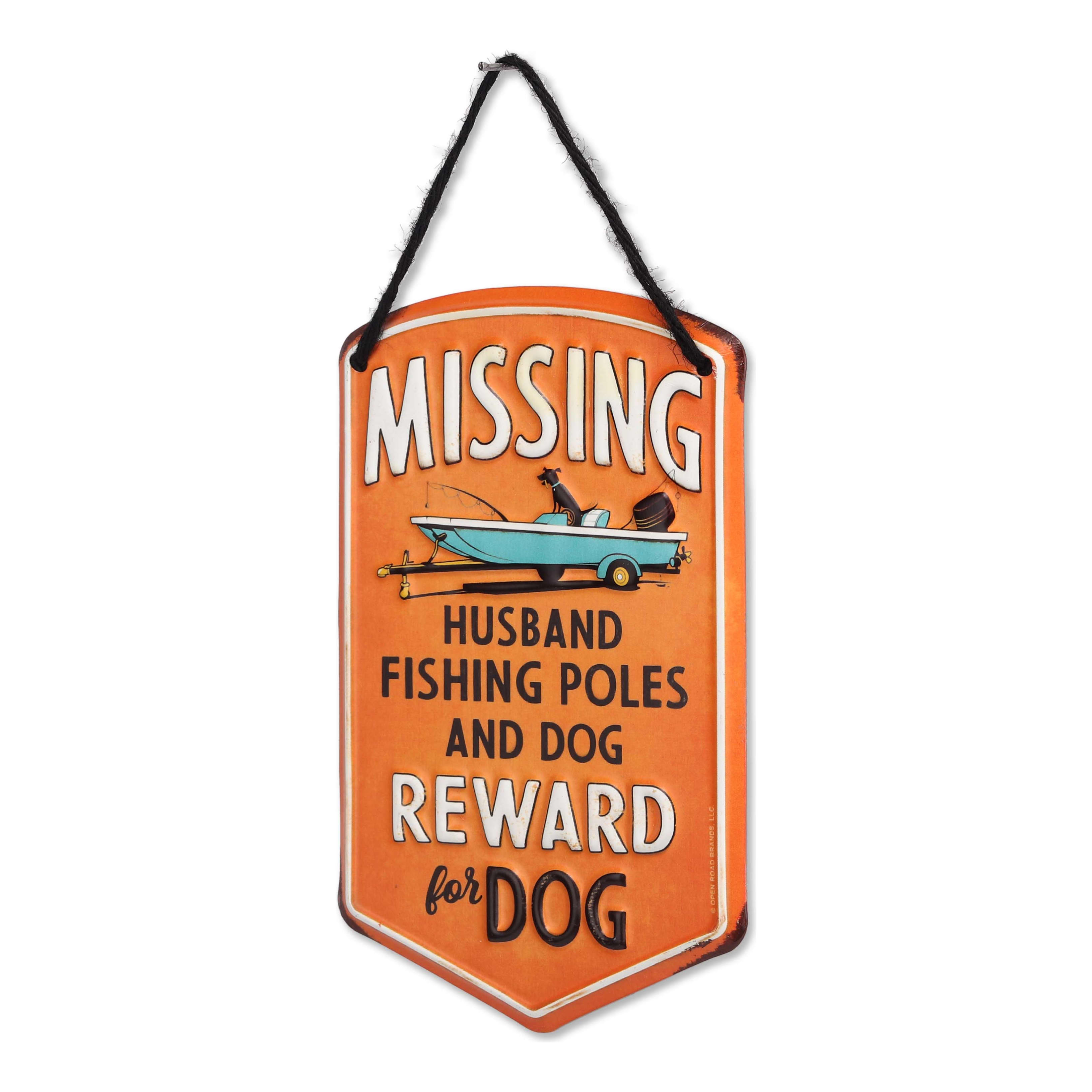 Open Road's Missing Husband Reward for Dog Hanging Metal Sign
