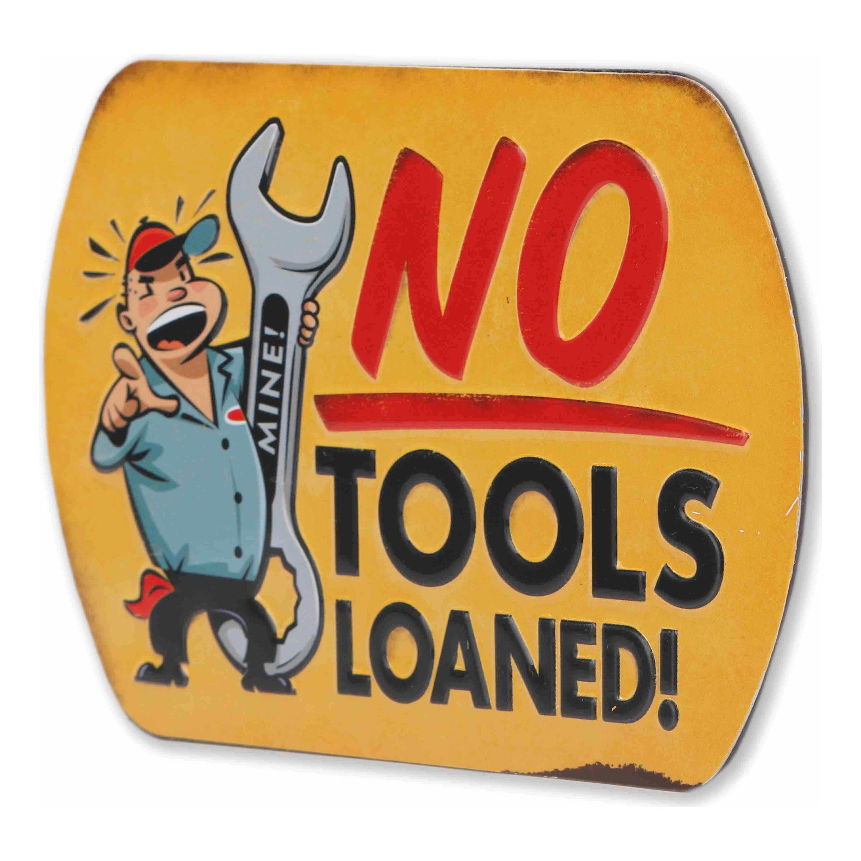 Open Road's No Tools Loaned Metal Magnet
