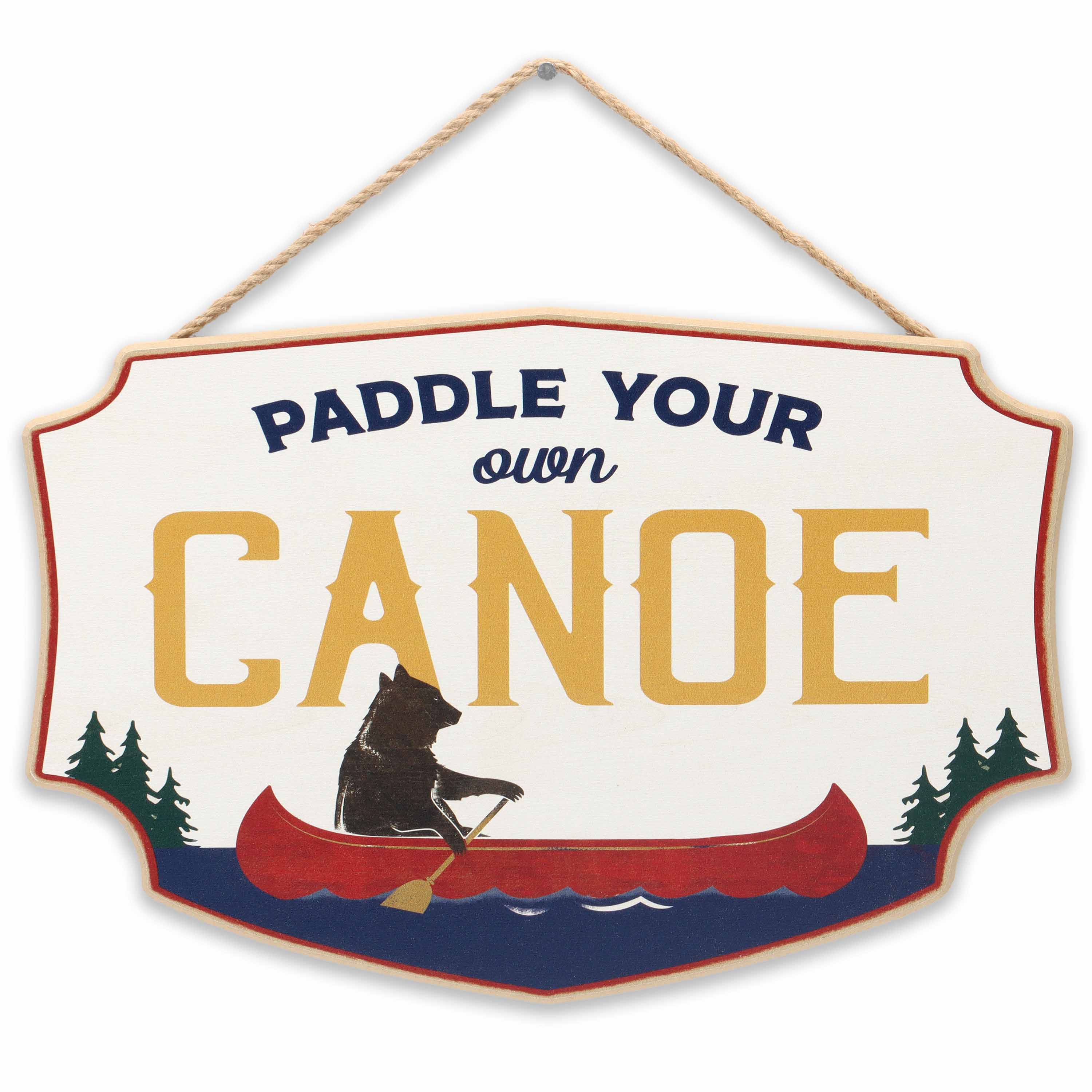 Open Road's Paddle Your Own Canoe Sign Cabela's Canada