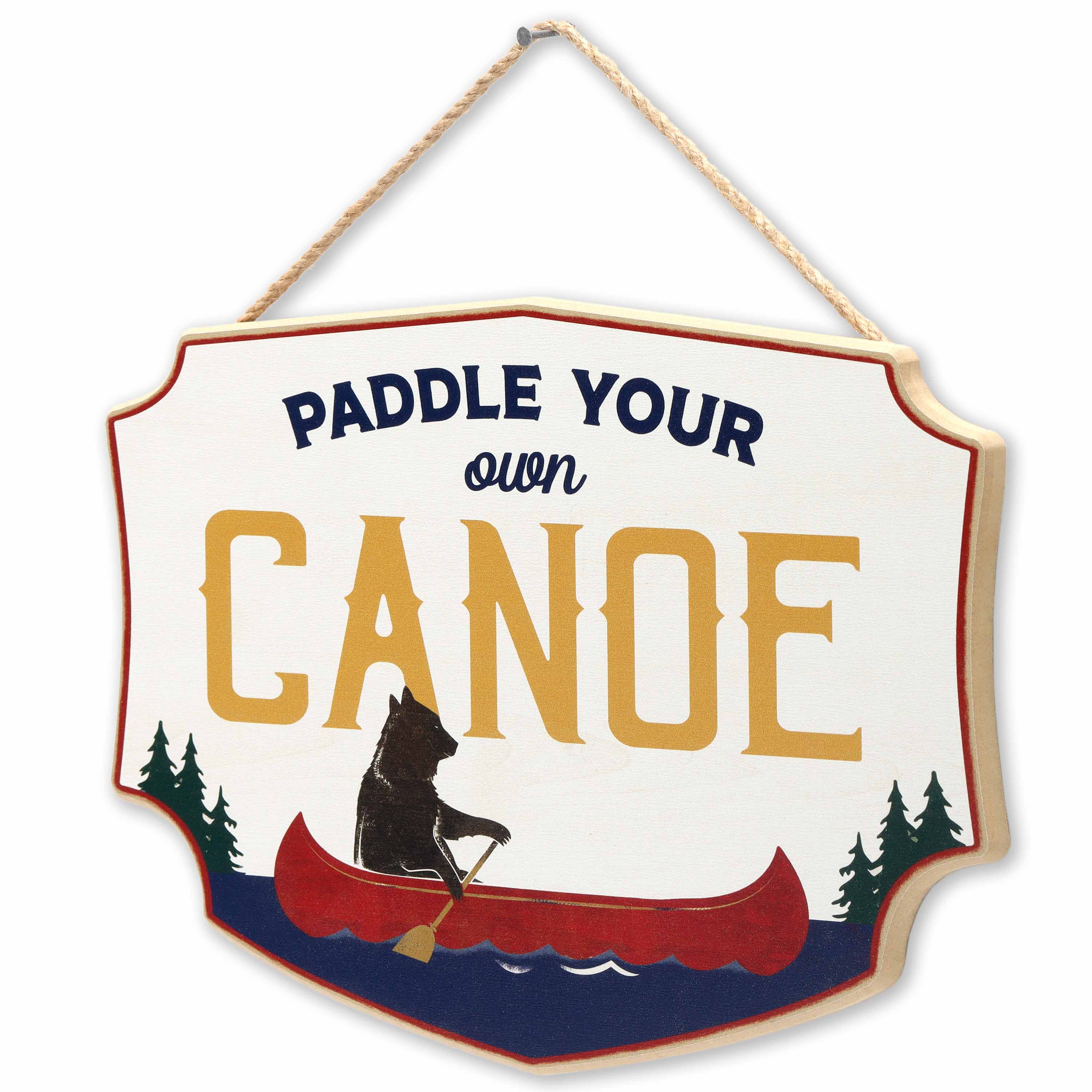 Open Road's Paddle Your Own Canoe Sign