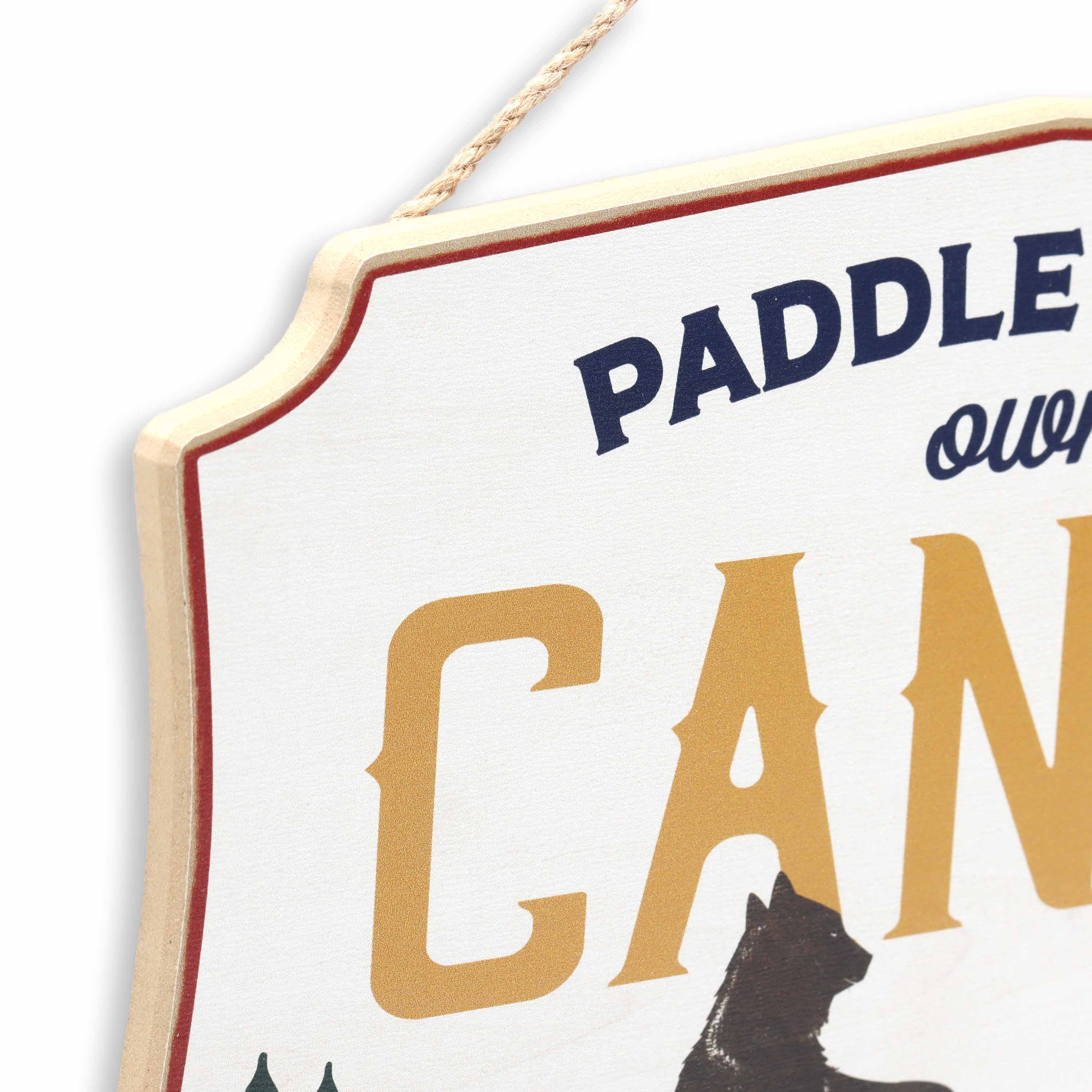 Open Road's Paddle Your Own Canoe Sign Cabela's Canada